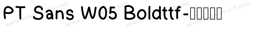 PT Sans W05 Boldttf字体转换